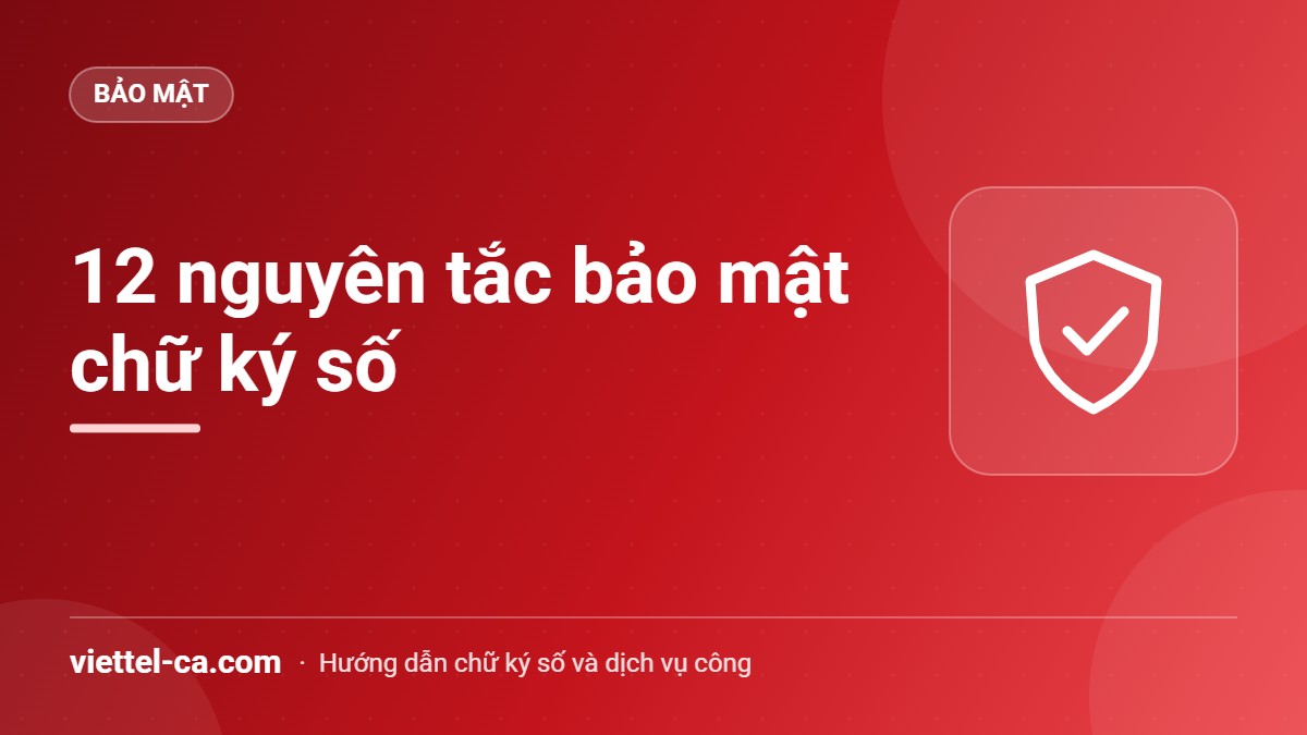 Bảo mật chữ ký số Quy tắc bảo mật chữ ký số trong doanh nghiệp với USB Token, mã PIN và điện thoại