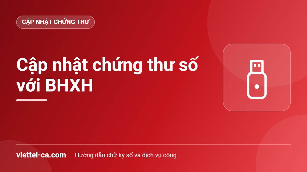 Cập nhật chứng thư số với BHXH sau gia hạn USB Token mới và máy tính đang cập nhật chứng thư số với cơ quan BHXH