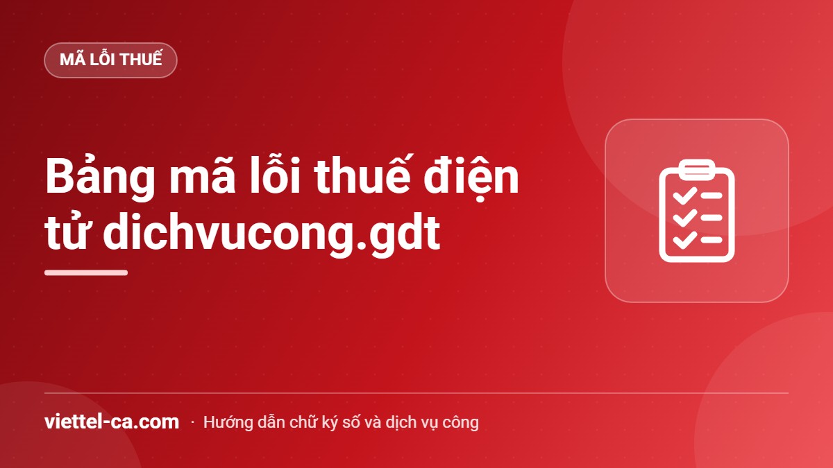 Bảng tra cứu thông báo lỗi thuế điện tử trên Cổng dịch vụ công thuế