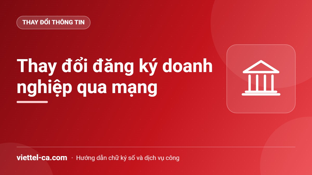 Thay đổi đăng ký doanh nghiệp qua mạng Nộp hồ sơ thay đổi đăng ký doanh nghiệp qua mạng
