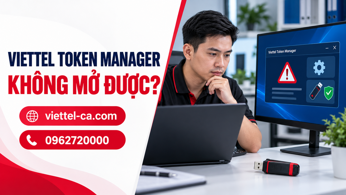 Viettel Token Manager không mở được Màn hình máy tính chẩn đoán lỗi Viettel Token Manager